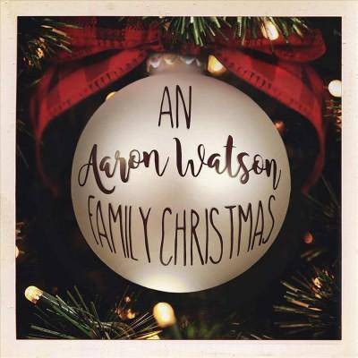 Aaron Watson - Aaron Watson Family Christmas (CD)