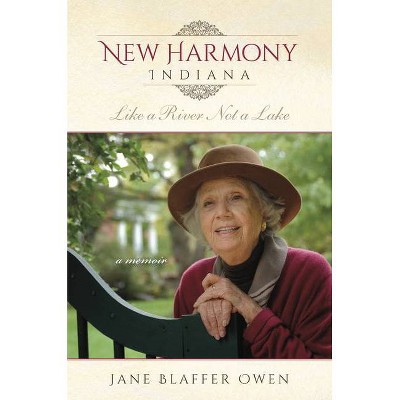 New Harmony, Indiana - by  Jane Blaffer Owen (Hardcover)