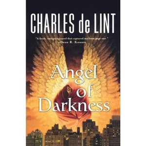 Angel of Darkness - (Key Books) by  Charles De Lint (Paperback) - 1 of 1