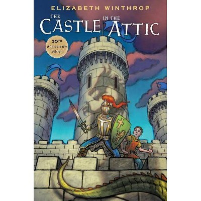 The Castle in the Attic - 35th Edition by  Elizabeth Winthrop (Hardcover)