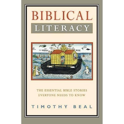 Biblical Literacy - by  Timothy Beal (Paperback)