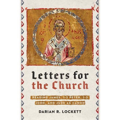 Letters for the Church - by  Darian R Lockett (Paperback)