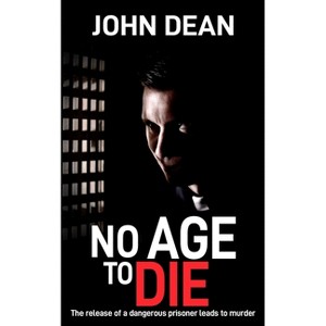 No Age to Die - (DCI John Blizzard) 2nd Edition by  John Dean (Paperback) - 1 of 1