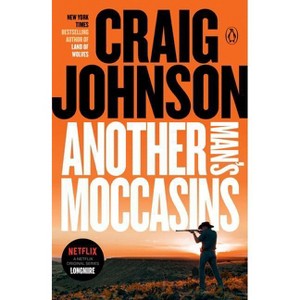 Another Man's Moccasins - (Longmire Mystery) by  Craig Johnson (Paperback) - 1 of 1