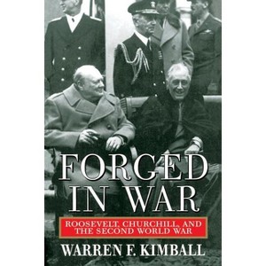 Forged in War - by  Warren F Kimball (Paperback) - 1 of 1
