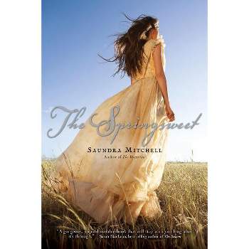 Springsweet - by  Saundra Mitchell (Paperback)