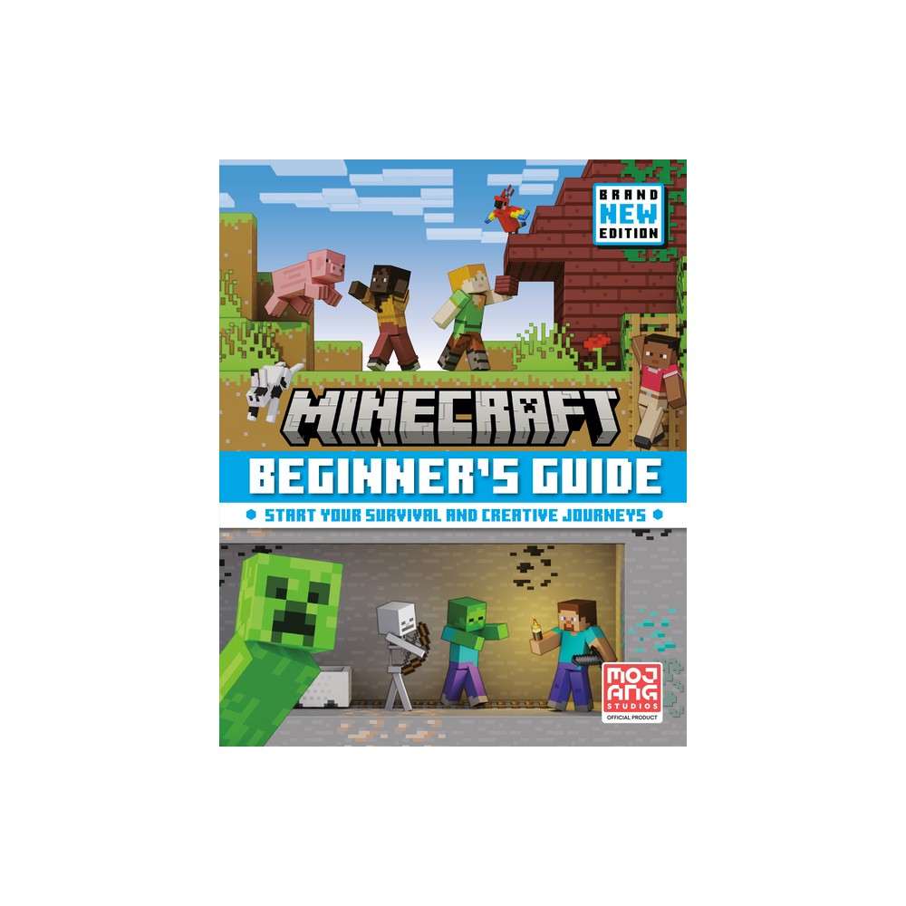 Minecraft: Beginners Guide - by Mojang Ab & The Official Minecraft Team (Hardcover)