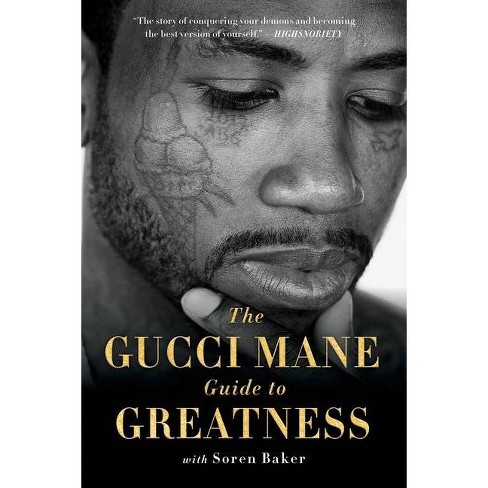 The Gucci Mane Guide To Greatness - (paperback) : Target