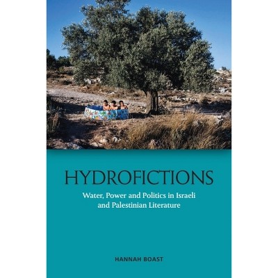 Hydrofictions - by  Hannah Boast (Paperback)