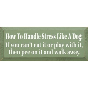 Slickblue Funny Dog Quote Wood Sign – Handle Stress Like A Dog – Rustic Pet Humor Wall Decor – 7x18 - 1 of 3