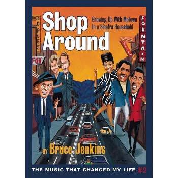 Shop Around - (Music That Changed My Life) by  Bruce Jenkins (Paperback)