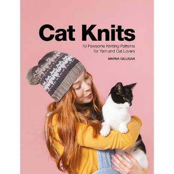 Cat Knits - by  Marna Gilligan (Paperback)