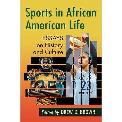 Sports in African American Life - by  Drew D Brown (Paperback)
