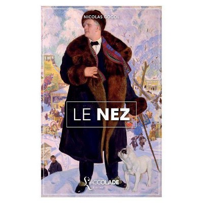 Le Nez - by  Nicolas Gogol (Paperback)