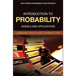 Introduction to Probability - (Wiley Probability and Statistics) by  Narayanaswamy Balakrishnan & Markos V Koutras & Konstadinos G Politis - 1 of 1