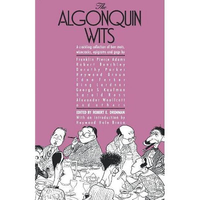 The Algonquin Wits - by  Robert E Drennan (Paperback)