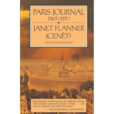 Paris Journal, 1965-70 - by  Flanner (Paperback)