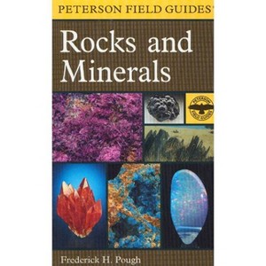 A Peterson Field Guide to Rocks and Minerals - (Peterson Field Guides) 5th Edition by  Frederick H Pough (Paperback) - 1 of 1