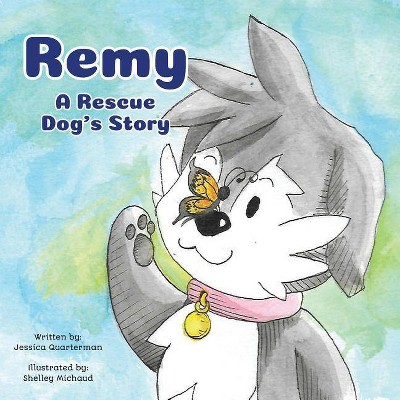 Remy - by  Jessica Quarterman (Paperback)