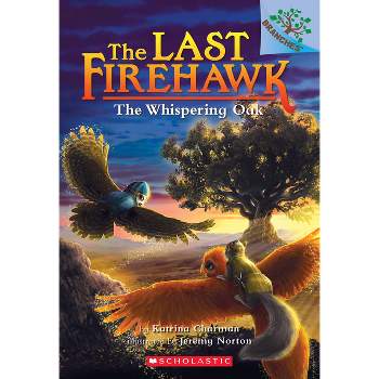 The Whispering Oak: A Branches Book (the Last Firehawk #3) - by  Katrina Charman (Paperback)