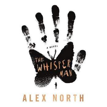 Whisper Man -  by Alex North (Hardcover)