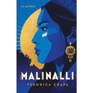 Malinalli (Spanish Edition) - by  Veronica Chapa (Paperback) - 1 of 1