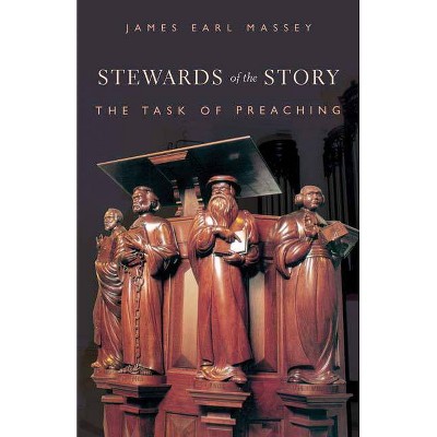 Stewards of the Story - by  James Earl Massey (Paperback)