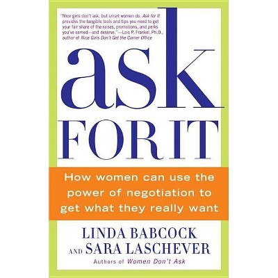 Ask for It - by  Linda Babcock & Sara Laschever (Paperback)