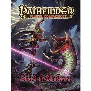 Pathfinder Player Companion: Blood of Shadows - by  Paizo Publishing (Paperback) - 1 of 1