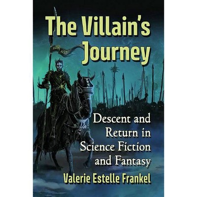 The Villain's Journey - by  Valerie Estelle Frankel (Paperback)