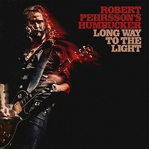 Robert Pehrsson's Humbucker - Long Way To The Light (CD) - 1 of 1