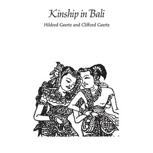 Kinship in Bali - by  Hildred Geertz & Clifford Geertz (Paperback) - 1 of 1