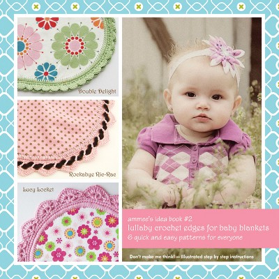 Ammee's Babies-Lullaby Crochet Edges For Baby Blankets