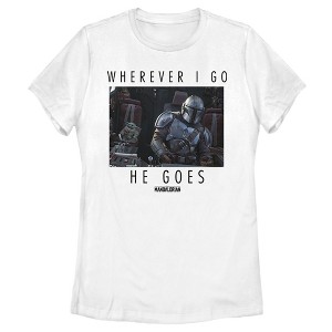 Women's Star Wars The Mandalorian Wherever I Go He Goes T-Shirt - 1 of 4