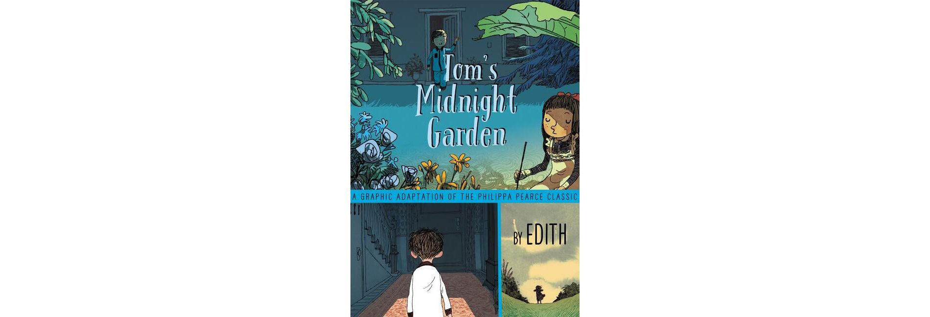 Tom's Midnight Garden Graphic Novel - by  Philippa Pearce (Hardcover)