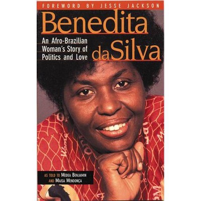 Benedita Da Silva - by  Benjamin Medea & Benedita Da Silva (Paperback)