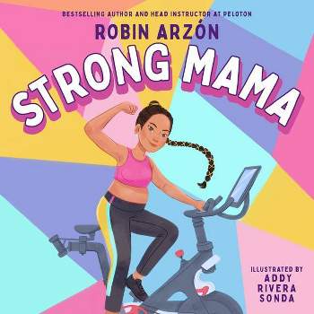 Strong Mama - by  Robin Arzón (Hardcover)