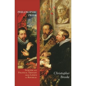 Philosophic Pride - by  Christopher Brooke (Paperback) - 1 of 1