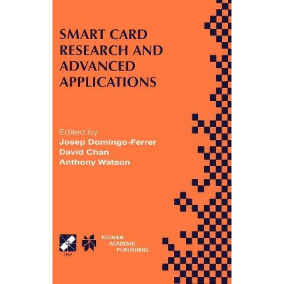 Smart Card Research and Advanced Applications - (IFIP Advances in Information and Communication Technology) (Hardcover)