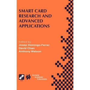 Smart Card Research and Advanced Applications - (IFIP Advances in Information and Communication Technology) (Hardcover) - 1 of 1