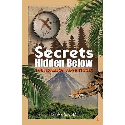 Secrets Hidden Below, the Adamson Adventures 1 - (The Adamson Adventures) by  Sandra Diane Bennett (Paperback)