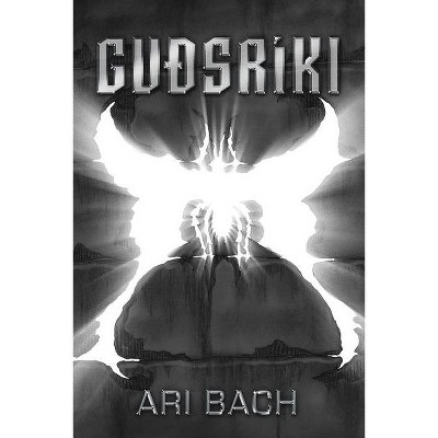 Gudsriki - (Valhalla) by  Ari Bach (Paperback)