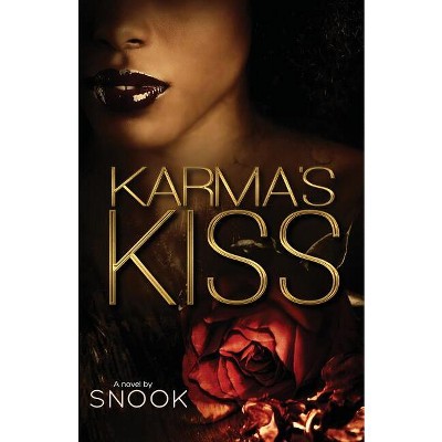 Karma's Kiss - by  Snook (Paperback)