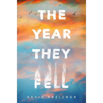 The Year They Fell - by  David Kreizman (Paperback)