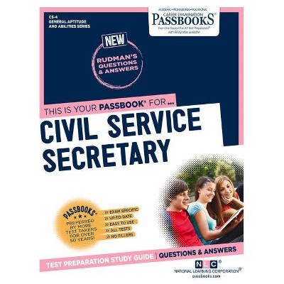 Civil Service Secretary (CS-4) - (General Aptitude and Abilities) by  National Learning Corporation (Paperback)