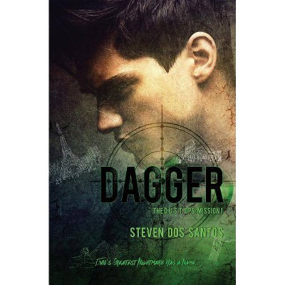 Dagger - (The D.U.S.T. Ops) by  Steven Dos Santos (Paperback)