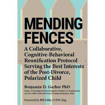 Mending Fences - by  Benjamin D Garber (Paperback)