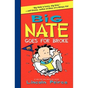 Big Nate Goes for Broke - by  Lincoln Peirce (Hardcover) - 1 of 1