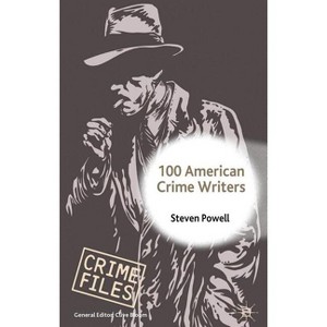100 American Crime Writers - (Crime Files) by  S Powell (Hardcover) - 1 of 1