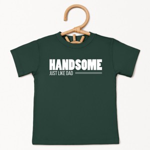 The Juniper Shop Handsome Just Like Dad Toddler Short Sleeve Tee - 3T - Forest - 1 of 4